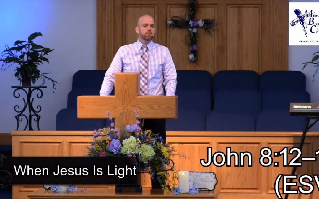 When Jesus Is Light – Pastor Tim Ingle