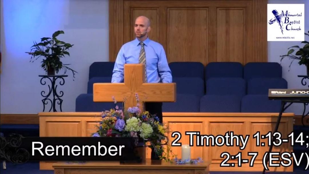 Remember – Pastor Tim Ingle