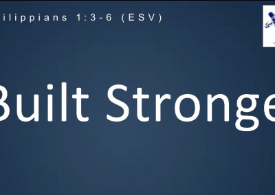 Built Stronger – Pastor Tim Ingle